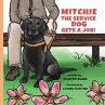 Mitchie the Service Dog Gets a Job! - Bild 1