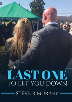 THE LAST ONE TO LET YOU DOWN - Murphy, Steve R