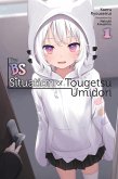 The Bs Situation of Tougetsu Umidori, Vol. 1 (Light Novel) The Bs Situation of Tougetsu Umidori, Vol. 1 (Light Novel)