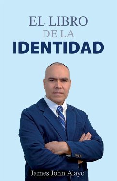 El Libro De La Identidad - Alayo, James John