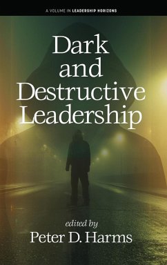 Dark and Destructive Leadership