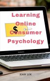 Learning Online Consumer Psychology Learning Online Consumer Psychology