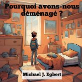 Pourquoi avons-nous déménagé ?