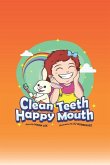 Clean Teeth, Happy Mouth