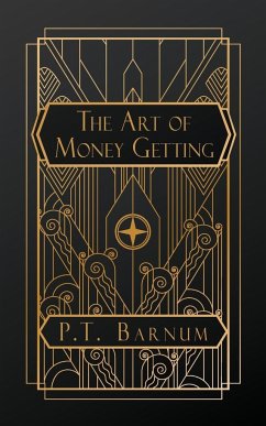 Art of Money Getting - Barnum, P. T.