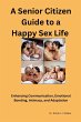 A Senior Citizen Guide to A Happy Sex... - Bild 1