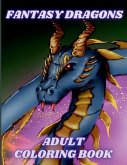 Fantasy Dragons Adult Coloring Book