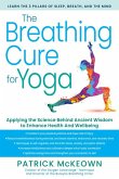 The Breathing Cure for Yoga