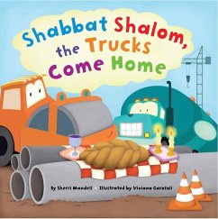 Shabbat Shalom, the Trucks Come Home - Mandell, Sherri
