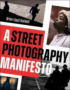 A Street Photography Manifesto - Duckett, Brian Lloyd