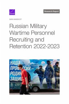 Russian Military Wartime Personnel Recruiting and Retention 2022-2023 - Massicot, Dara