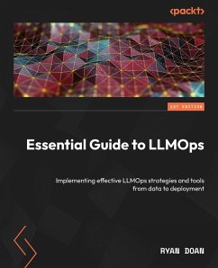 Essential Guide to LLMOps - Doan, Ryan