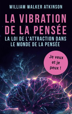 La vibration de la pensée - Atkinson, William Walker