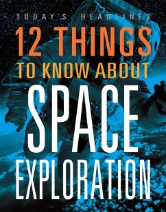 Cover 12 Things to Know about Space Exploration
