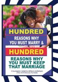 Hundren reasons why you must marry & Hundred reasons why you must keep that marriage