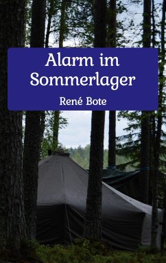 Alarm im Sommerlager - Bote, René
