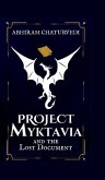 Project Myktavia and the Lost Document