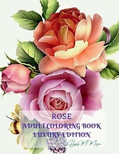 Rose Adult Coloring Book Luxury Edition - Hayley M Morgan