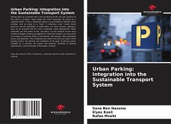 Urban Parking: Integration into the Sustainable Transport System - Ben Hassine, Sana;Kooli, Elyes;Mraihi, Rafaa