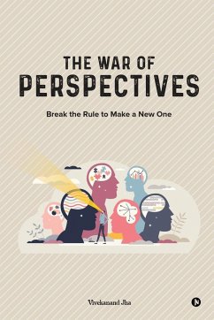 The War of Perspectives - Vivekanand Jha The War of Perspectives - Vivekanand Jha