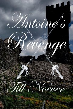 Antoine's Revenge - Noever, Till