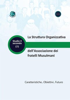 La Struttura Organizzativa dell'Associazione dei fratelli Musulmani Caratteristiche.. Obiettivi.. Futuro - Research, Trends