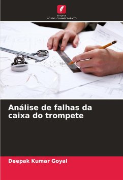 Análise de falhas da caixa do trompete - Goyal, Deepak Kumar