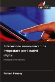 Interazione uomo-macchina: Progettare per i nativi digitali