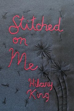 Stitched on Me - King, Hilary