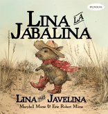 Lina la Jabalina / Lina the Javelina - Bilingual