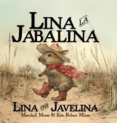 Lina la Jabalina / Lina the Javelina - Bilingual - Morse, Marybell; Morse, Eric Robert