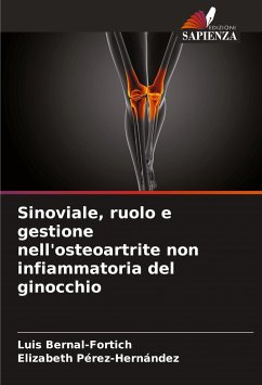 Sinoviale, ruolo e gestione nell'osteoartrite non infiammatoria del ginocchio - Bernal-Fortich, Luis;Pérez-Hernández, Elizabeth