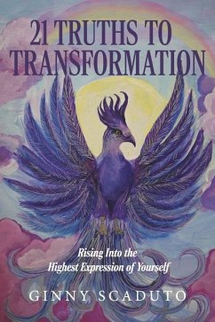 21 Truths to Transformation - Scaduto, Ginny