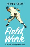 Field Work Field Work