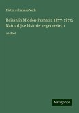 Reizen in Midden-Sumatra 1877-1879: Natuurlijke historie 1e gedeelte, 1