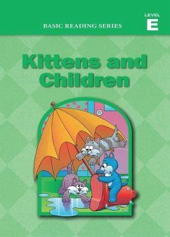Basic Reading Series, Level E Reader, Kittens and Children - Rasmussen, Donald; Goldberg, Lynn