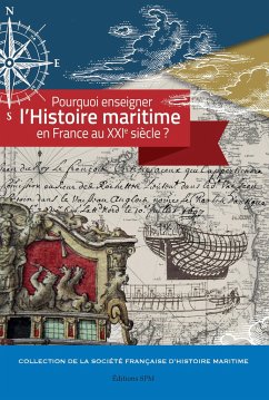 Pourquoi enseigner l'histoire maritime en France au XXIe siècle ? - Société francaise d'histoire maritime