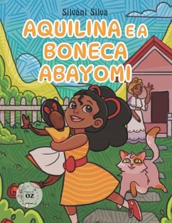 Aquilina e a Boneca Abayomi - Silva, Silvâni