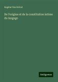 De l'origine et de la constitution intime du langage