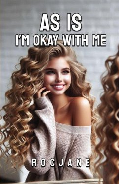As Is I'm Okay With Me - Jane, Roc