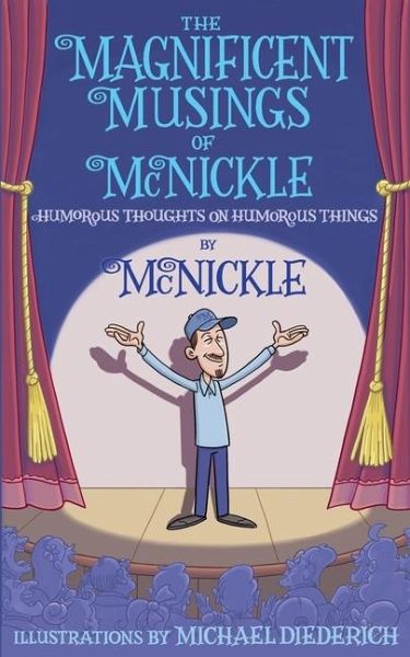 The Magnificent Musings of McNickle The Magnificent Musings of McNickle