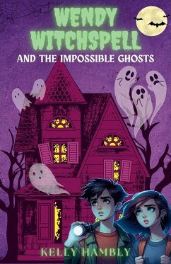 Wendy Witchspell and the Impossible Ghosts - Hambly, Kelly