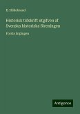 Historisk tidskrift utgifven af Svenska historiska föreningen