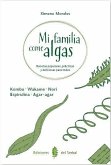 Mi Familia Come Algas. Recetas Populares