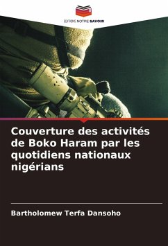 Couverture des activités de Boko Haram par les quotidiens nationaux nigérians - Dansoho, Bartholomew Terfa