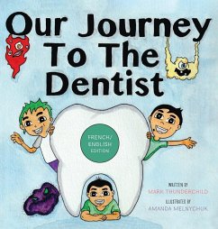 Our Journey to the Dentist [French/English Edition] - Thunderchild, Mark