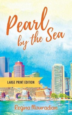 Pearl by the Sea - Large Print Edition - Mouradian, Regina