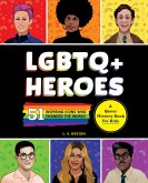 LGBTQ+ Heroes LGBTQ+ Heroes