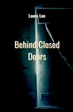 Behind Closed Doors - Lee, Laura