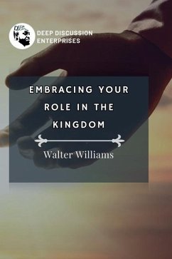 Embracing Your Role in the Kingdom - Williams, Walter